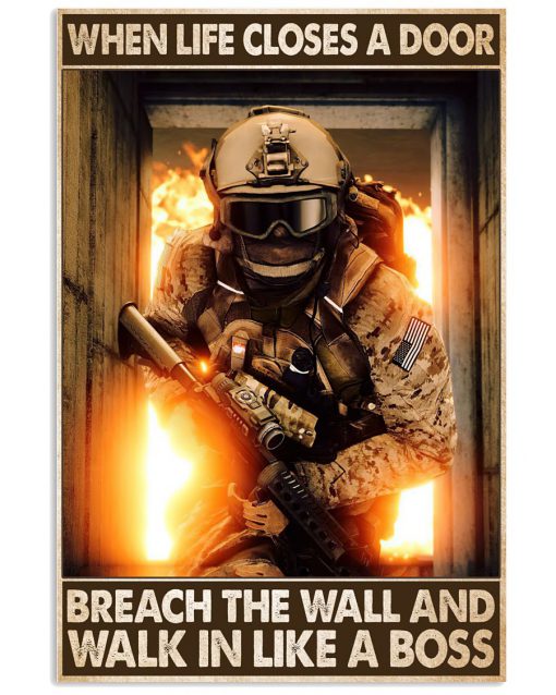Army When Life Closes A Door Breach The Wall And Walk In Like A Boss Poster