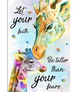 Autism Giraffe Let Your Faith Be Taller Than Your Fears Poster