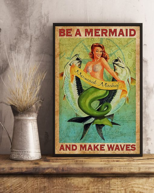 Be A Mermaid And Make Waves Posterc