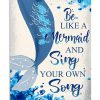 Be Like A Mermaid And Sing Your Own Song Poster