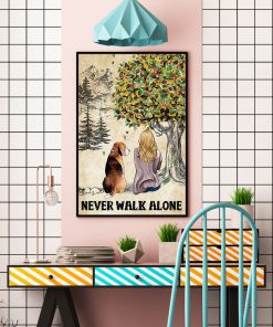 Beagle And Girl Never Walk Alone Posterc