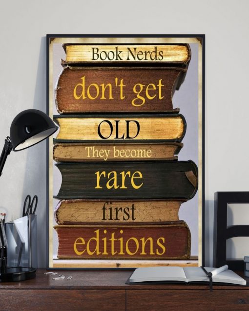 Book Nerds Don't Get Old They Become Rare First Editions Posterx