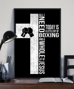 Boxing All I Need Boxing Posterz