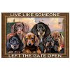 Dachshunds Let The Gate Open Poster Poster