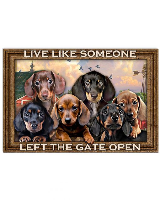 Dachshunds Let The Gate Open Poster Poster