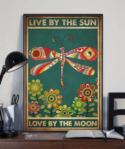 Dragonfly - Live By The Sun Love By The Moon Posterz