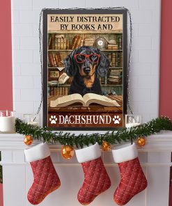Easily Distracted By Books And Dachshund Posterc