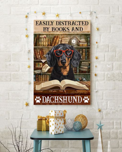 Easily Distracted By Books And Dachshund Posterx