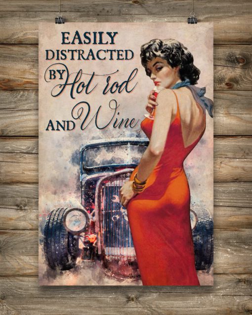 Easily Distracted By Hot Rod And Wine Posterc