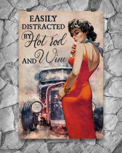 Easily Distracted By Hot Rod And Wine Posterx
