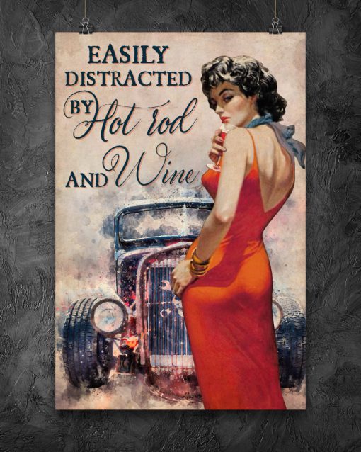 Easily Distracted By Hot Rod And Wine Posterz