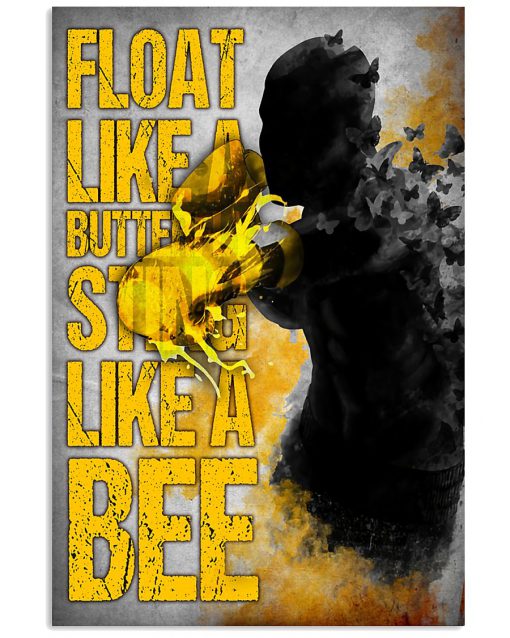 Float Like A Butterfly Sting Like A Bee Poster