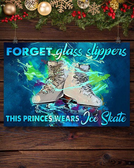 Forget Glass Slippers The Princes Wears Ice Skate Posterc