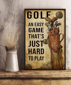 Golf An Easy Game That's Just Hard To Play Posterc