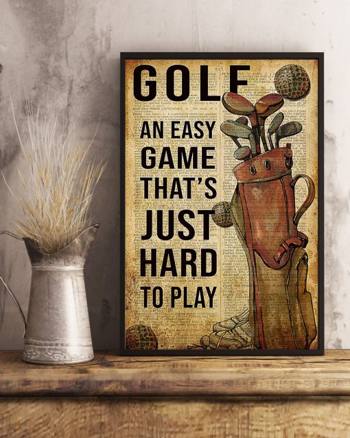 Golf An Easy Game That's Just Hard To Play Posterc