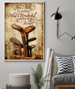 Golf And I Think To Myself What A Wonderful World Posterz