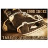 Hockey Good Shoes Take You To Good Places Poster