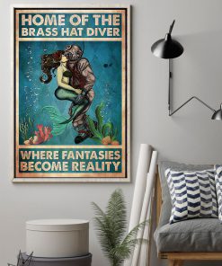 Home Of The Brass Hat Diver Where Fantasies Become Reality Posterz
