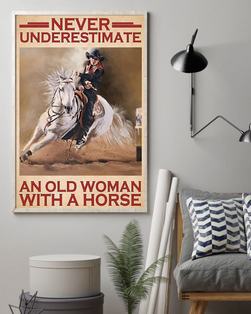 Horse Girl Never Underestimate An Old Woman With A Horse Posterz