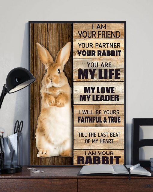 I Am Your Friend Your Partner Your Rabbit Posterx