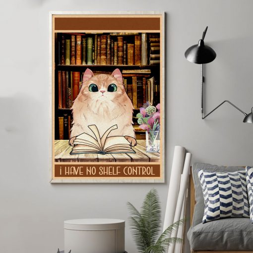 I have No Shelf Control Cat And Books Poster
