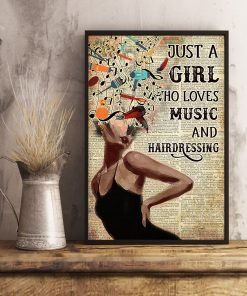 Just A Girl Who Loves Music And Hairdressing Posterz