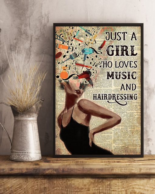 Just A Girl Who Loves Music And Hairdressing Posterz