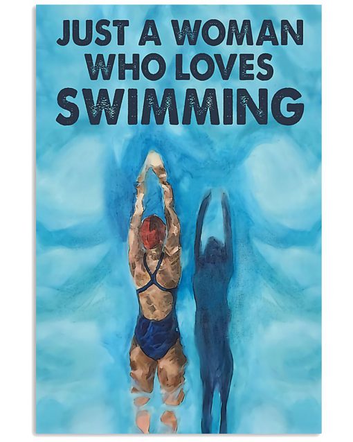 Just A Woman Who Loves Swimming Poster