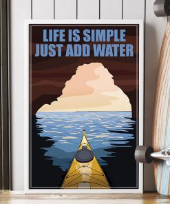 Life Is Simple Just Add Water Posterz