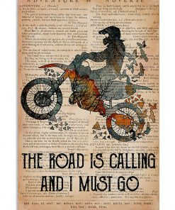 Motorcycles The Road Is Calling And I Must Go Poster