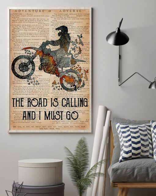 Motorcycles The Road Is Calling And I Must Go Posterz