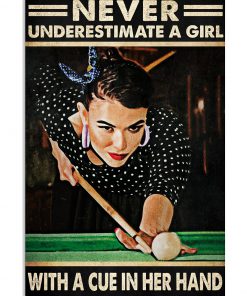 Never Underestimate A Girl With A Cue In Her Hand Poster