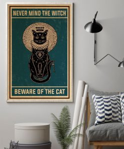 Never mind the witch beware of the cat posterz