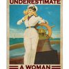 Never underestimate a woman who is a sailor poster