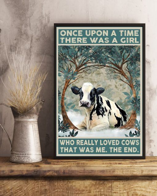 Once Upon A Time There Was A Girl Who Really Loved Cows That Was Me Posterc