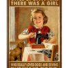 Once Upon A Time There Was A Girl Who Really Loved Dogs And Sewing Poster