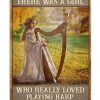 Once Upon A Time There Was A Girl Who Really Loved Playing Harp Poster