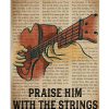Praise Him With The Strings Poster