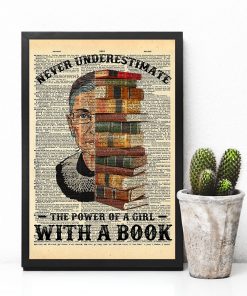 RBG Never Underestimate The Power Of A Girl With A Book Posterc
