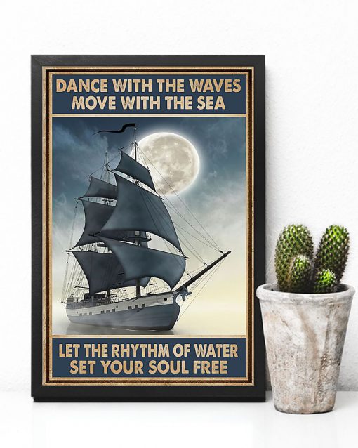 Sailor Dance with the waves move with the sea let the rhythm of water set your soul free posterxc