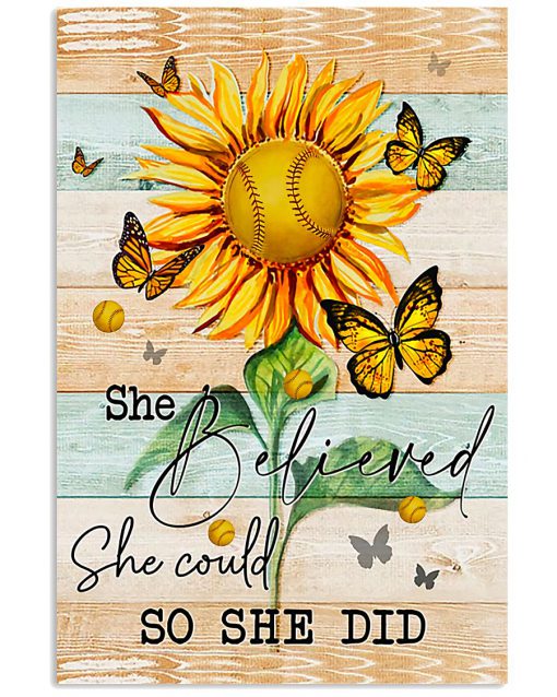 Sunflower She Believed She Could So She Did Poster