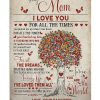 To My Mom I Love You For All The Times Daughter Poster