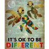 Turtle Autism It's Ok To Be Different Poster