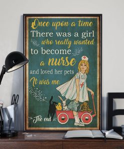 Vintage Once Upon A Time There Was A Girl Who Really Wanted To Become A Nurse And Loved Her Pets Posterz