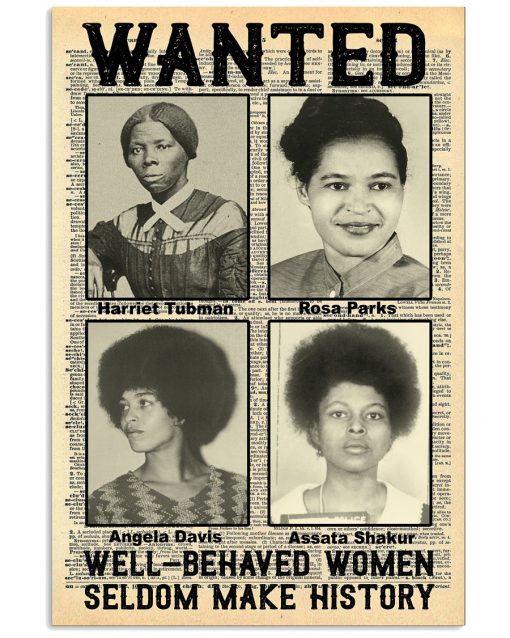 Wanted well-behaved women seldom make history poster