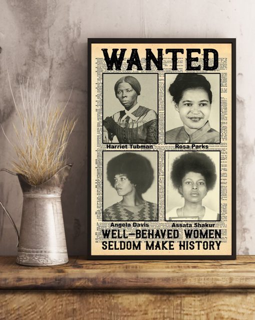 Wanted well-behaved women seldom make history posterc