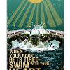 When Your Body Gets Tired Swim With Your Heart Poster