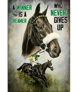 A Winner Is A Dreamer Who Never Give Up Poster