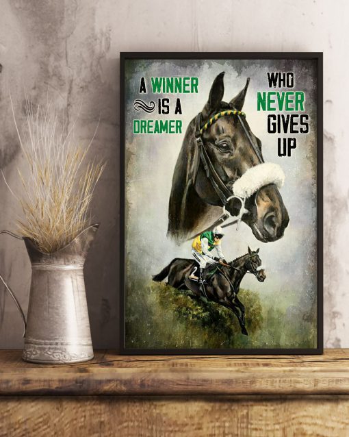 A Winner Is A Dreamer Who Never Give Up Poster x