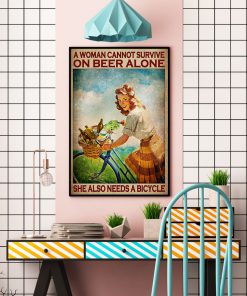 A Woman Cannot Survive On Beer Alone She Also Needs A Bicycle Posterc